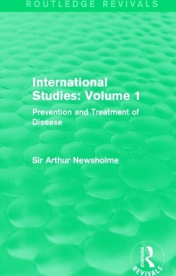 International Studies: Volume 1 - Sir Arthur Newsholme