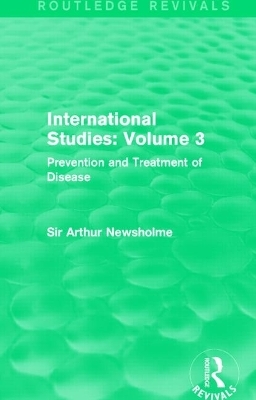 International Studies: Volume 3 - Sir Arthur Newsholme