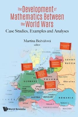 Development Of Mathematics Between The World Wars, The: Case Studies, Examples And Analyses - 
