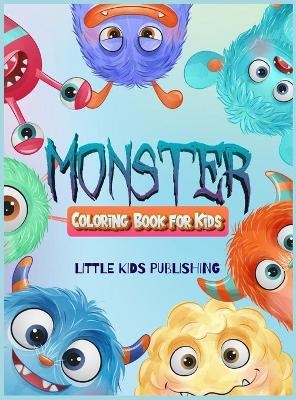 Monsters Coloring book for kids 4-8 - Little Kids Publishing