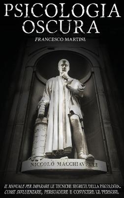 Psicologia Oscura - Francesco Martini