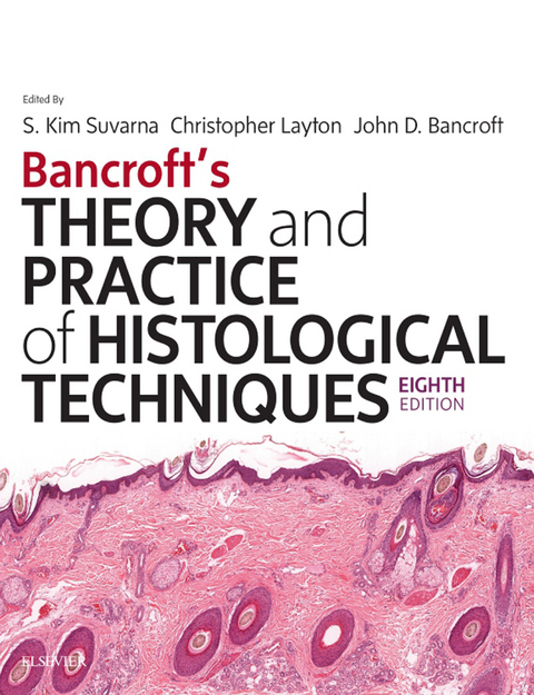 Bancroft's Theory and Practice of Histological Techniques -  John D. Bancroft,  Christopher Layton,  Kim S Suvarna
