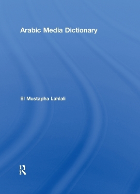 Arabic Media Dictionary - El Mustapha Lahlali