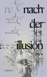 nach der illusion - Pauline Füg