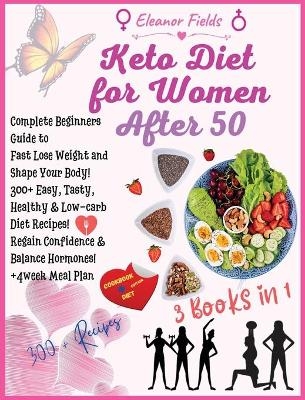 Keto Diet for Women Over 50 - Eleanor Fields