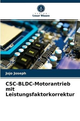 CSC-BLDC-Motorantrieb mit Leistungsfaktorkorrektur - Jojo Joseph