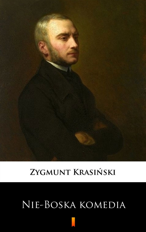 Nie-Boska komedia - Zygmunt Krasiński