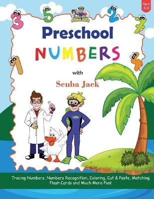 Learn Numbers with the Preschool Adventures of Scuba Jack - Beth Costanzo