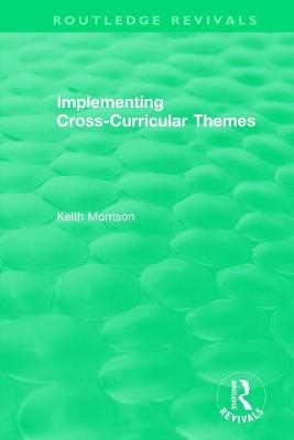 Implementing Cross-Curricular Themes (1994) - Keith Morrison