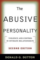 The Abusive Personality, Second Edition - Dutton, Donald G.