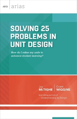 Solving 25 Problems in Unit Design - Jay McTighe, Grant Wiggins