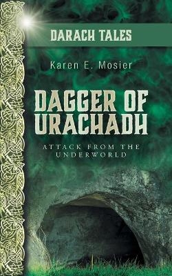 Dagger of Urachadh - Karen E Mosier