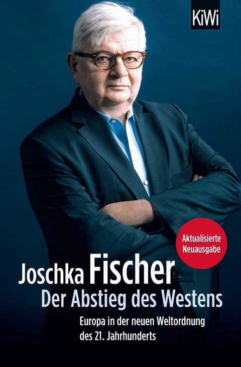 Der Abstieg des Westens -  Joschka Fischer