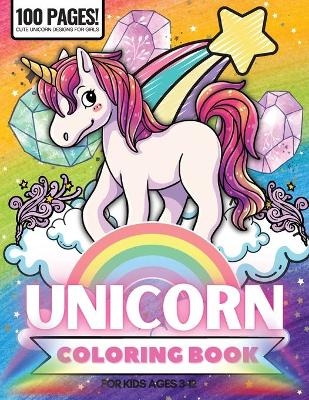 Unicorn Coloring Book, 100 Pages - Giulia Grace