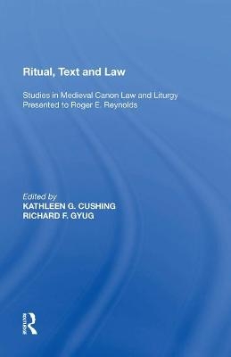 Ritual, Text and Law - Richard F. Gyug