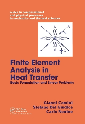 Finite Element Analysis In Heat Transfer - Gianni Comini