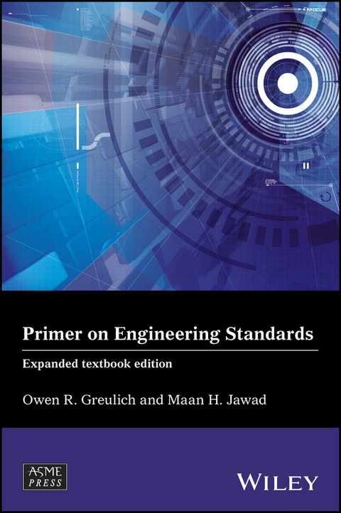 Primer on Engineering Standards, Expanded Textbook Edition - Maan H. Jawad, Owen R. Greulich
