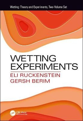 Wetting Experiments - Eli Ruckenstein, Gersh Berim