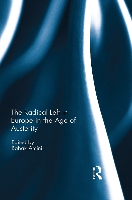 The Radical Left in Europe in the Age of Austerity - 