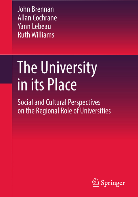 The University in its Place - John Brennan, Allan Cochrane, Yann Lebeau, Ruth Williams