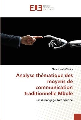 Analyse thématique des moyens de communication traditionnelle Mbole - Blaise Lisembe Yaukia