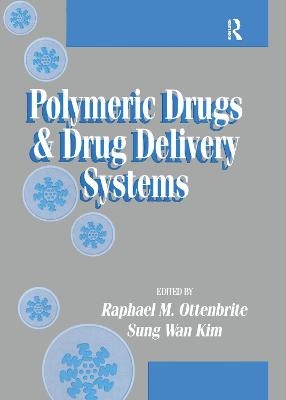 Polymeric Drugs and Drug Delivery Systems - 