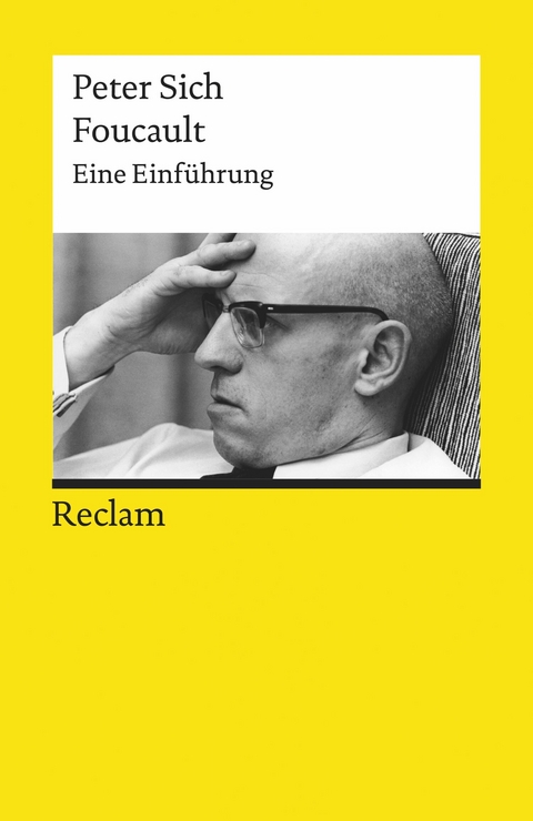 Foucault. Eine Einführung -  Peter Sich