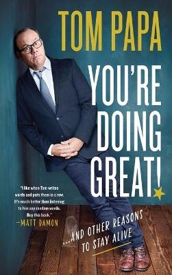 You're Doing Great! - Tom Papa