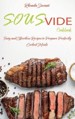 Sous Vide Cookbook - Rhonda Savant