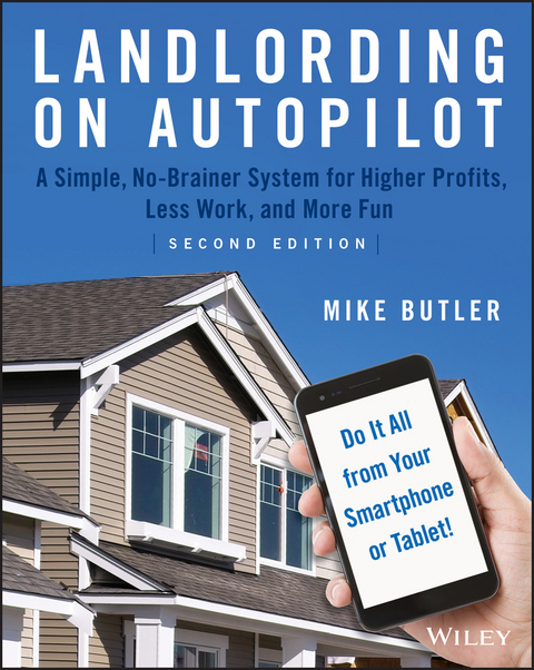 Landlording on AutoPilot, -  Mike Butler