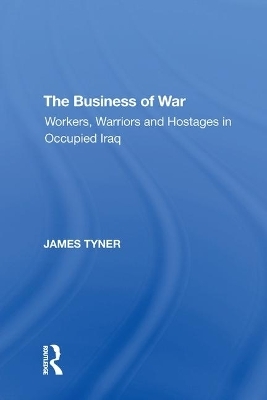 The Business of War - James A. Tyner
