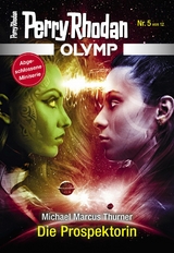 Olymp 5: Die Prospektorin - Michael Marcus Thurner