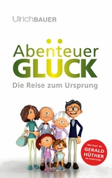 Abenteuer Glück - Ulrich Bauer