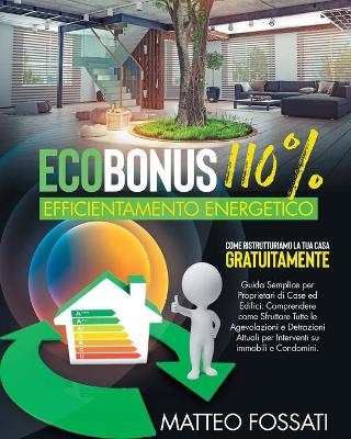 Ecobonus 110% Efficientamento Energetico - Matteo Fossati