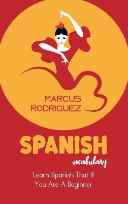 Spanish Vocabulary - Marcus Rodriguez