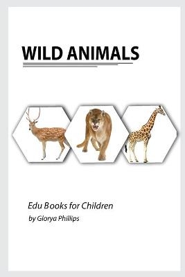 Wild Animals - Glorya Phillips