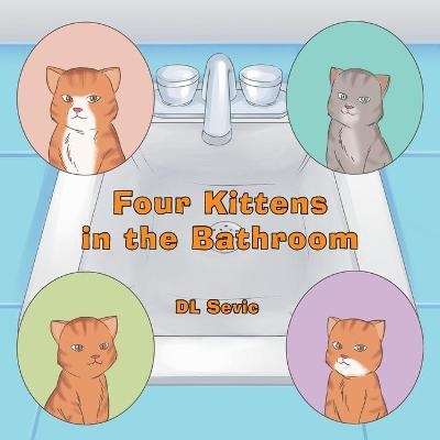 Four Kittens in the Bathroom - Dl Sevic