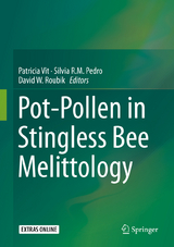 Pot-Pollen in Stingless Bee Melittology - 