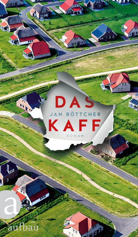 Das Kaff - Jan Böttcher