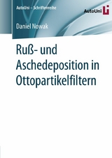 Ruß- und Aschedeposition in Ottopartikelfiltern - Daniel Nowak