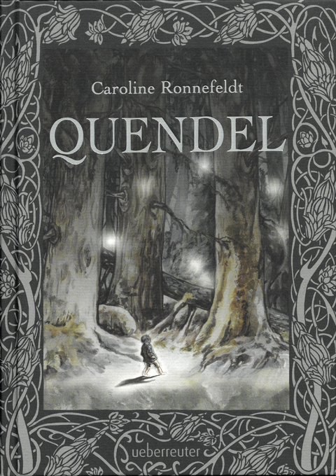 Quendel  (Quendel, Bd. 1) -  Caroline Ronnefeldt