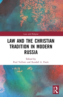 Law and the Christian Tradition in Modern Russia - 