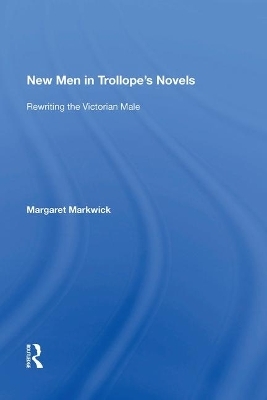 New Men in Trollope's Novels - Margaret Markwick