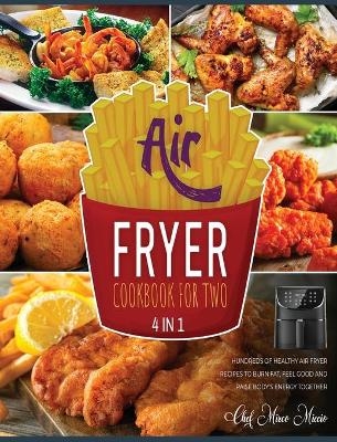 Air Fryer Cookbook for Two [4 Books in 1] - Chef Mirco Miccio