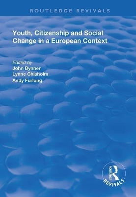 Youth, Citizenship and Social Change in a European Context - 