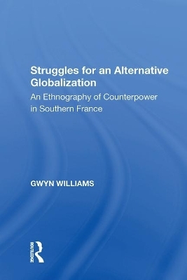 Struggles for an Alternative Globalization - Gwyn Williams