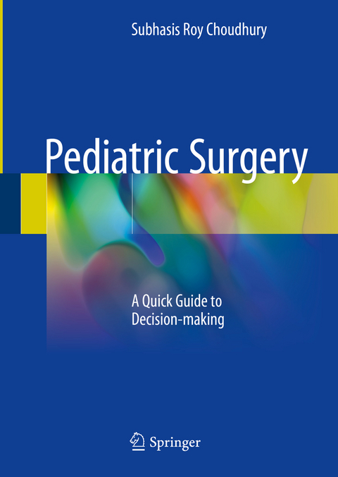 Pediatric Surgery -  Subhasis Roy Choudhury