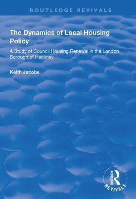 The Dynamics of Local Housing Policy - Keith Jacobs