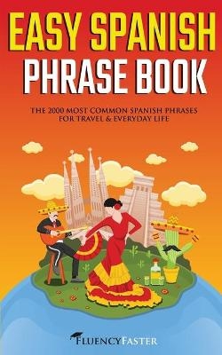 Easy Spanish Phrase Book - Fluency Faster