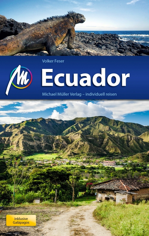 Ecuador Reiseführer Michael Müller Verlag -  Volker Feser